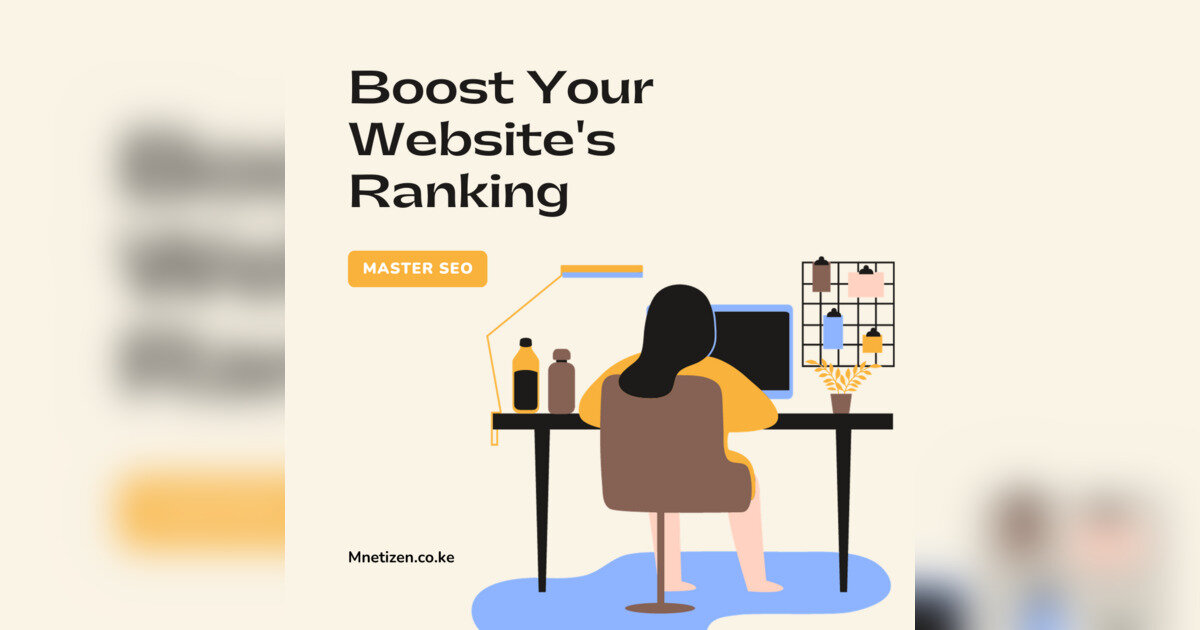 Mastering Seo: The Ultimate Guide To Boost Your Website's Ranking