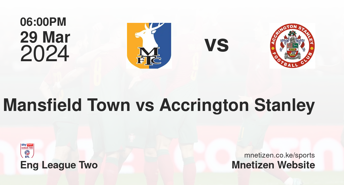 Mansfield Town vs Accrington Stanley