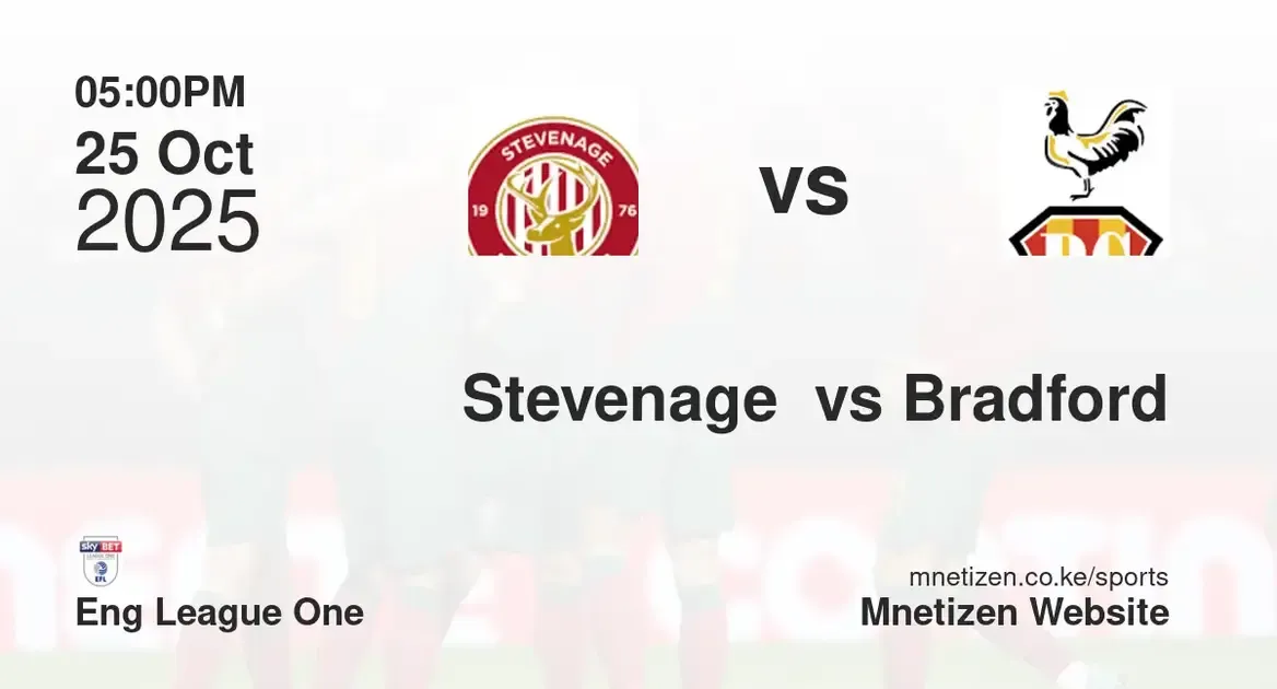 Stevenage FC vs Bradford city | Eng League One | 25 Oct 2025