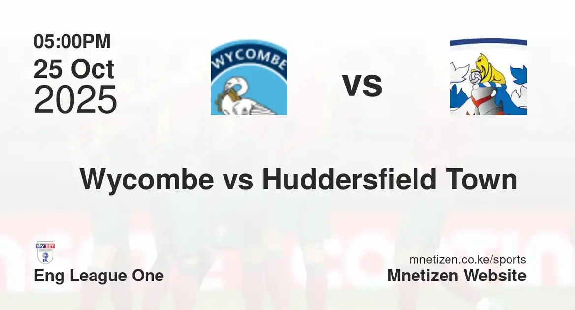Wycombe wanderer vs Huddersfield Town A.F.C. | Eng League One | 25 Oct 2025