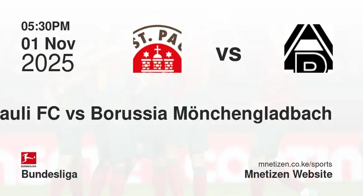 St. Pauli FC vs Borussia Mönchengladbach | 01 Nov 2025