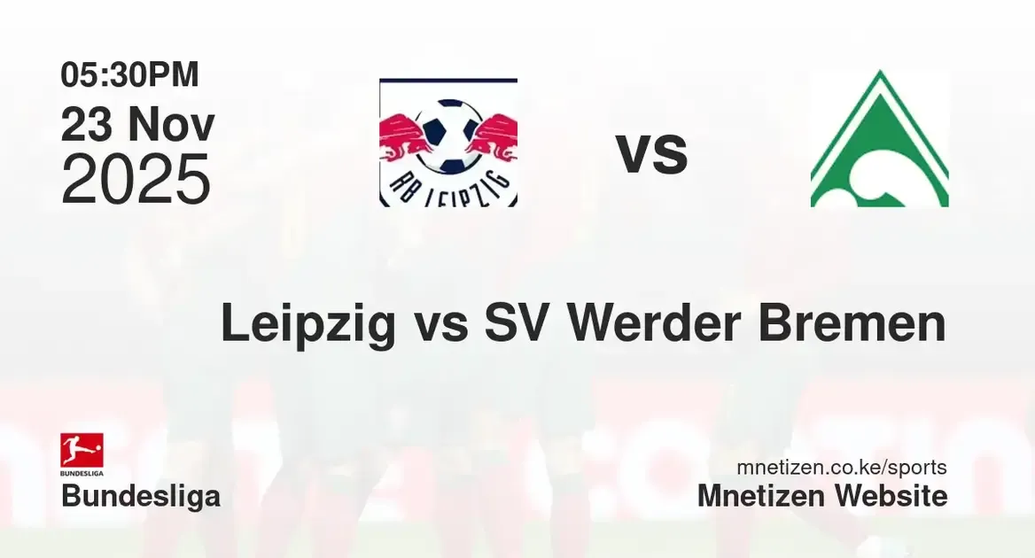 RB Leipzig vs SV Werder Bremen | 23 Nov 2025
