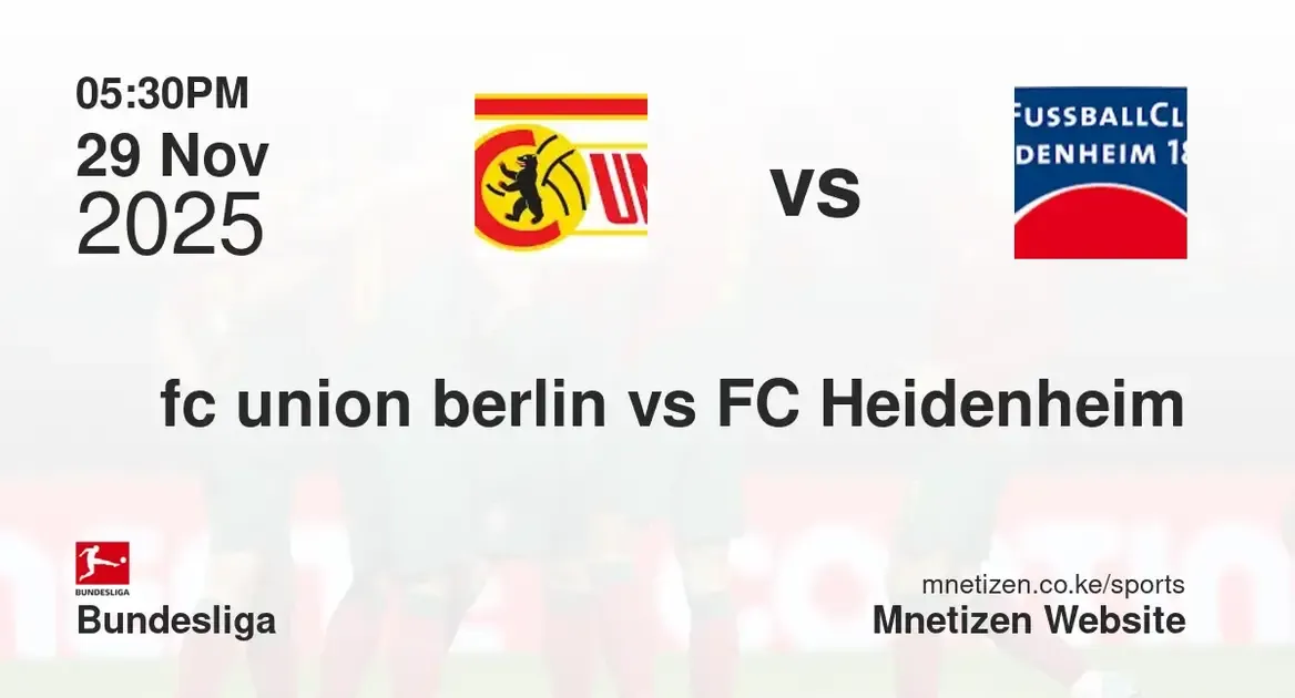 fc union berlin vs FC Heidenheim | 29 Nov 2025