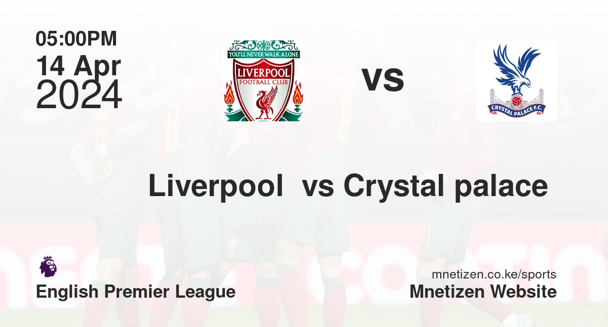 Liverpool  vs Crystal palace 