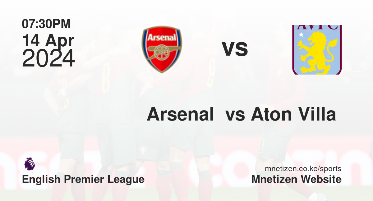 Arsenal  vs Aton Villa 