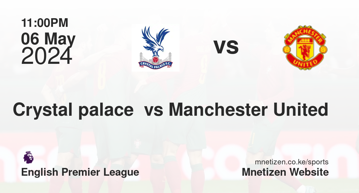 Crystal palace  vs Manchester United
