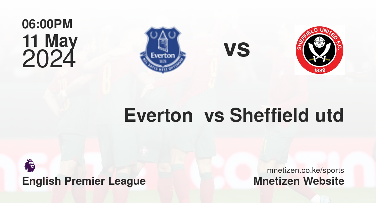 Everton  vs Sheffield utd