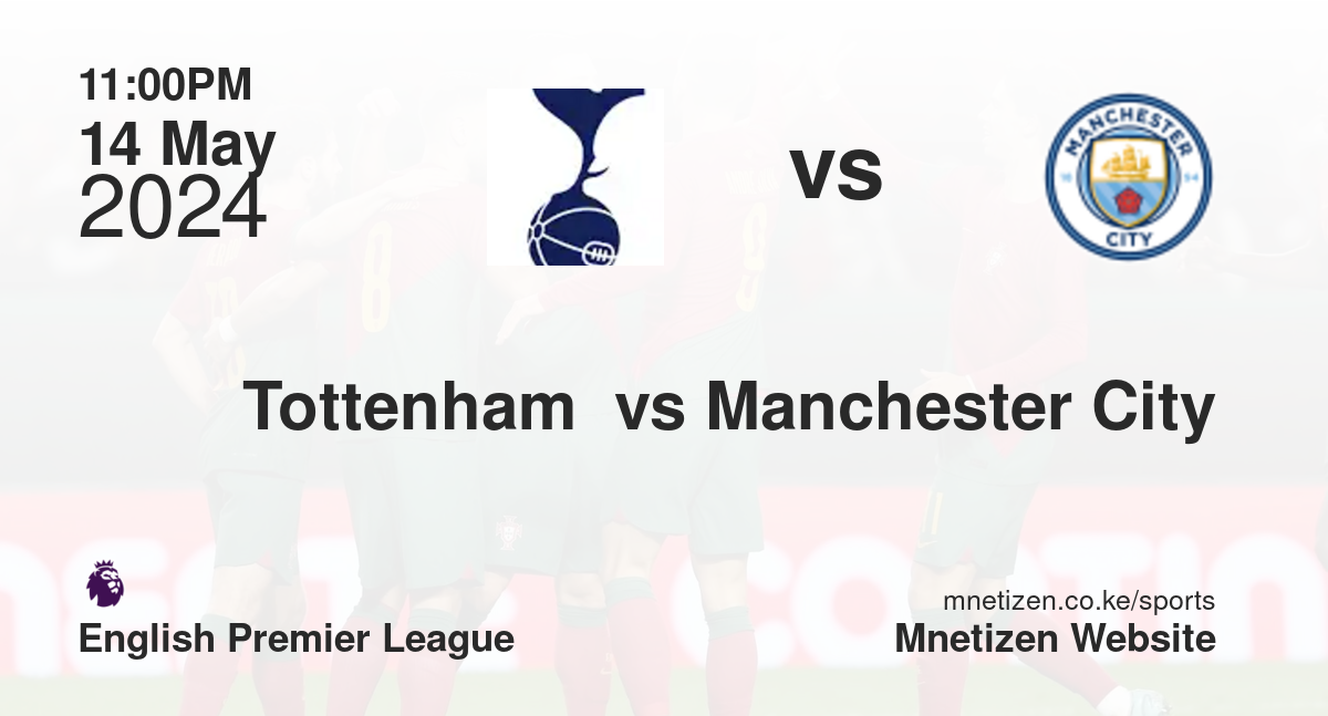 Tottenham  vs Manchester City