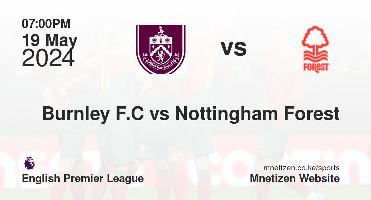 Burnley F.C vs Nottingham Forest