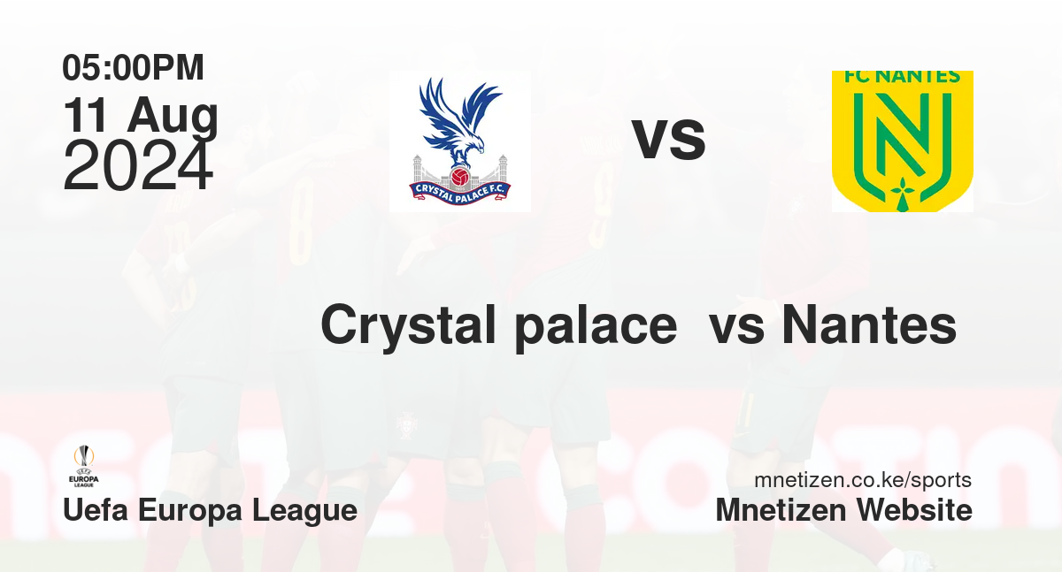 Crystal palace  vs Nantes 