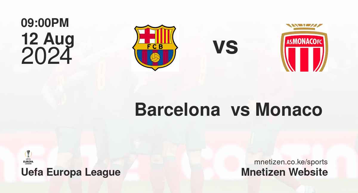 Barcelona  vs Monaco 