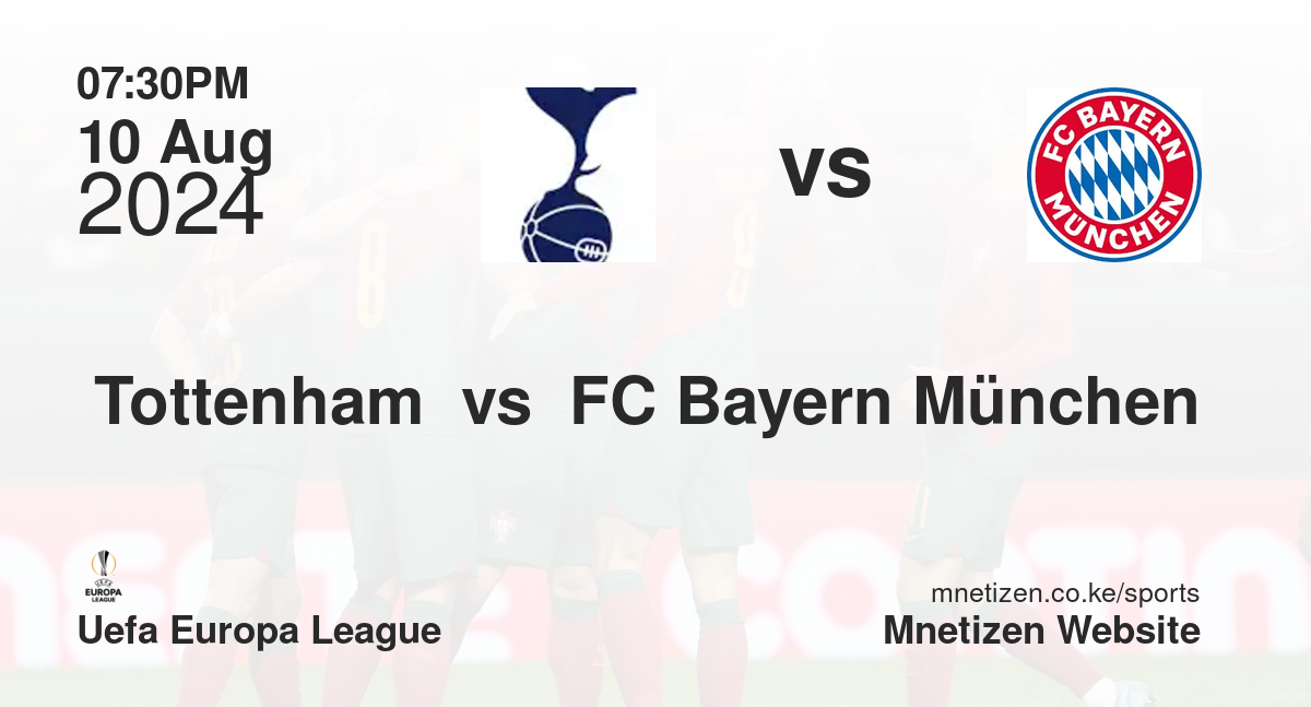 Tottenham  vs  FC Bayern München