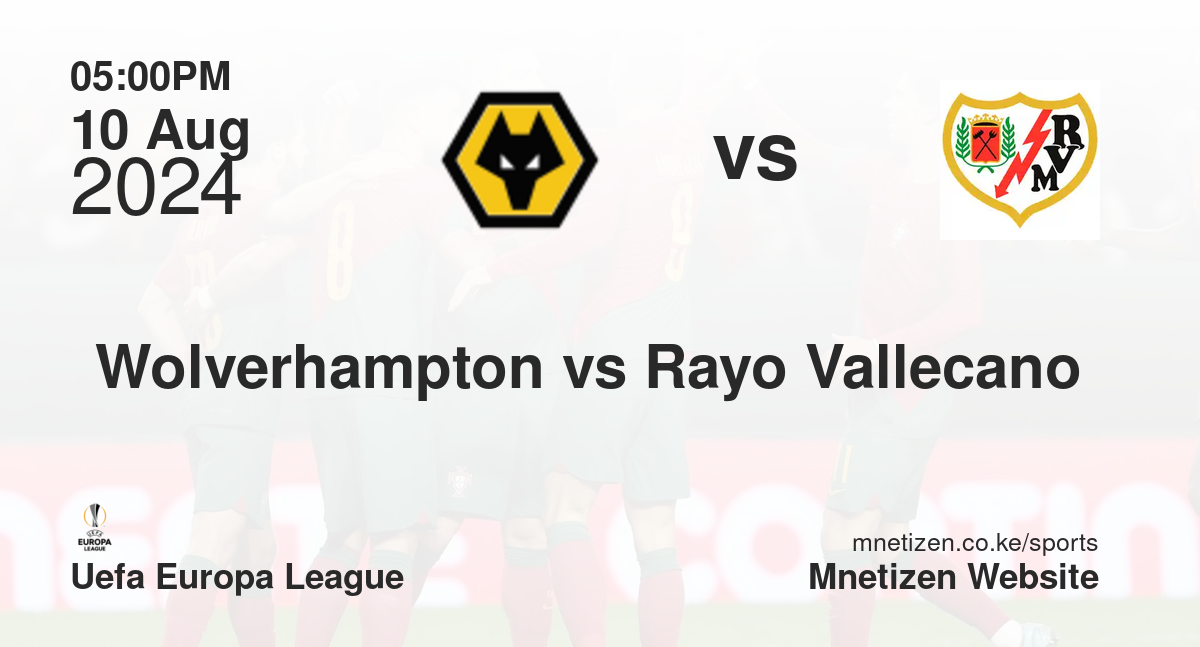 Wolverhampton vs Rayo Vallecano 