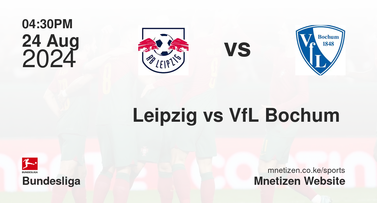 Leipzig vs VfL Bochum 