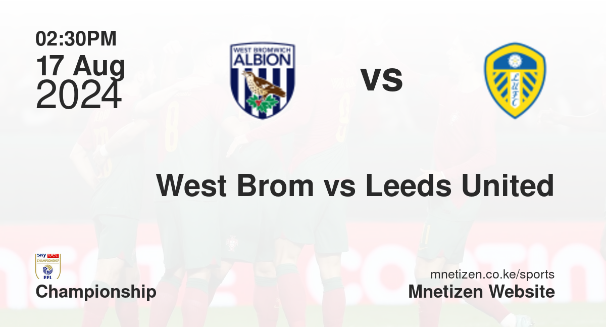 West Brom vs Leeds United