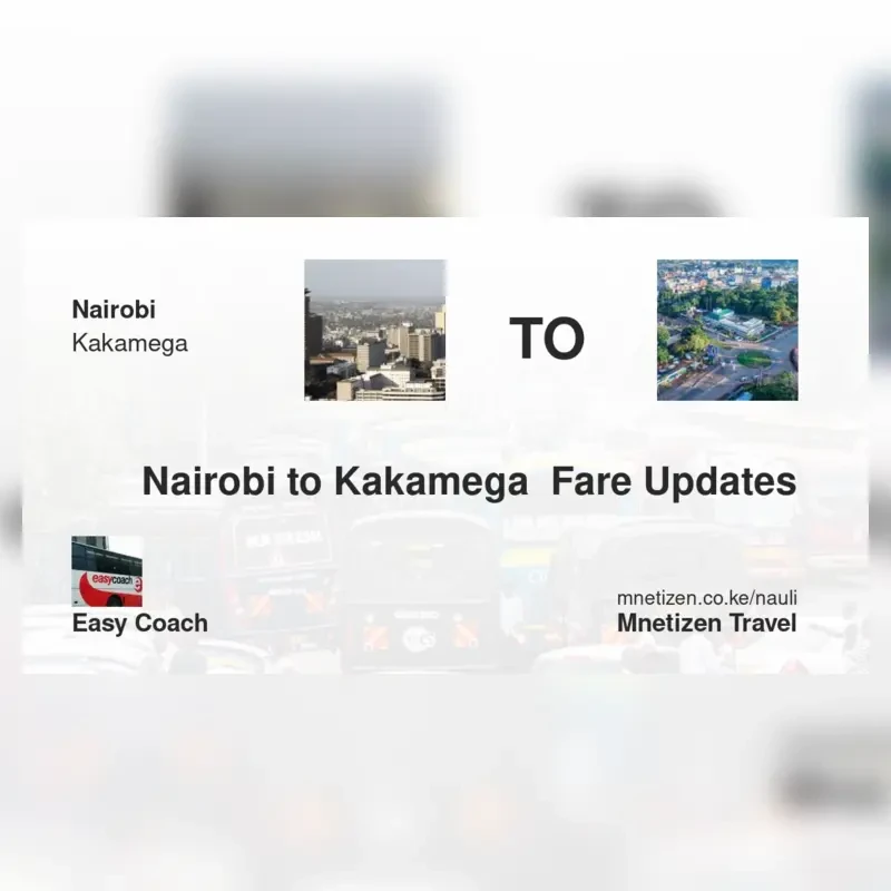 Image of nairobi-to-kakamega-easy-coach Basi fare