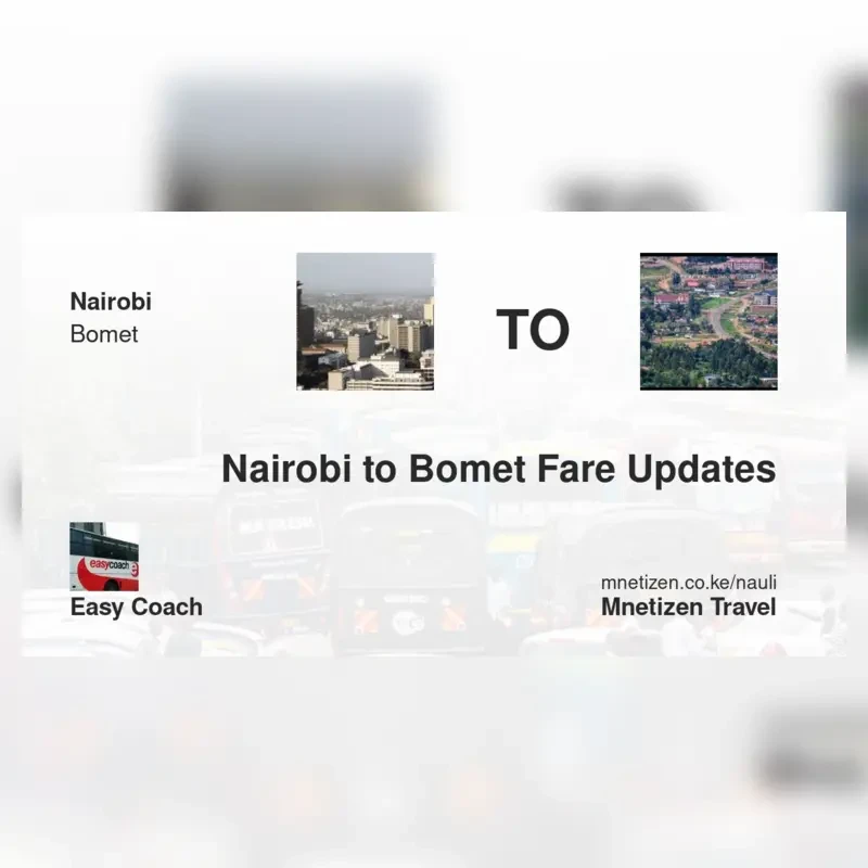 Image of nairobi-to-bomet-easy-coach Basi fare