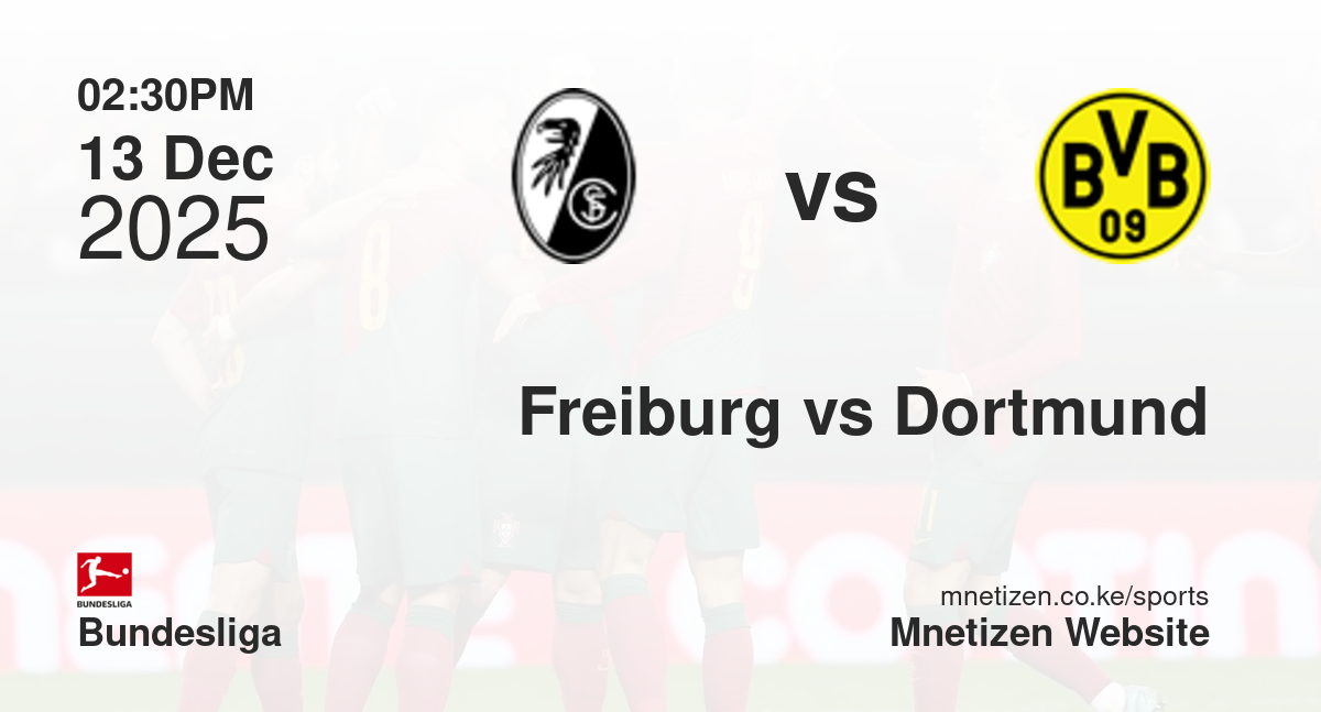 SC Freiburg vs Borussia Dortmund | 13 Dec 2025