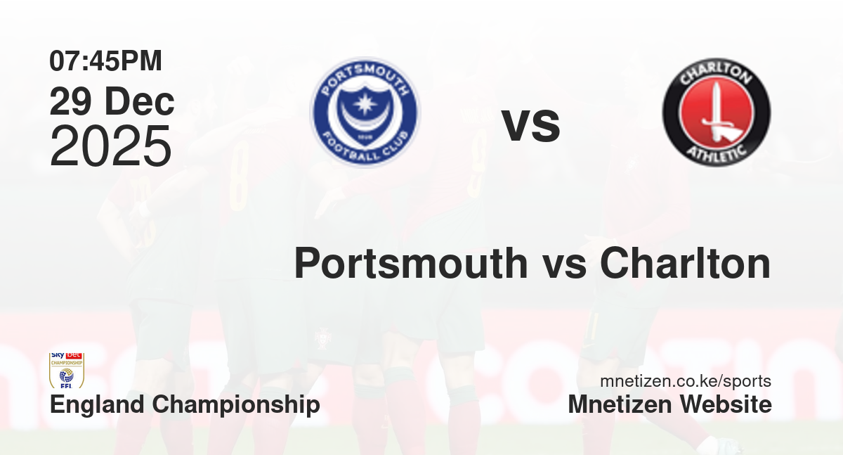Portsmouth vs Charlton Athletic | 29 Dec 2025 Match