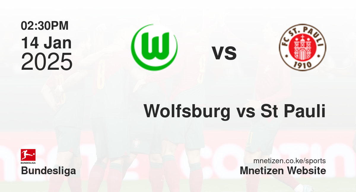 Wolfsburg vs St Pauli | 14 Jan 2025 Match