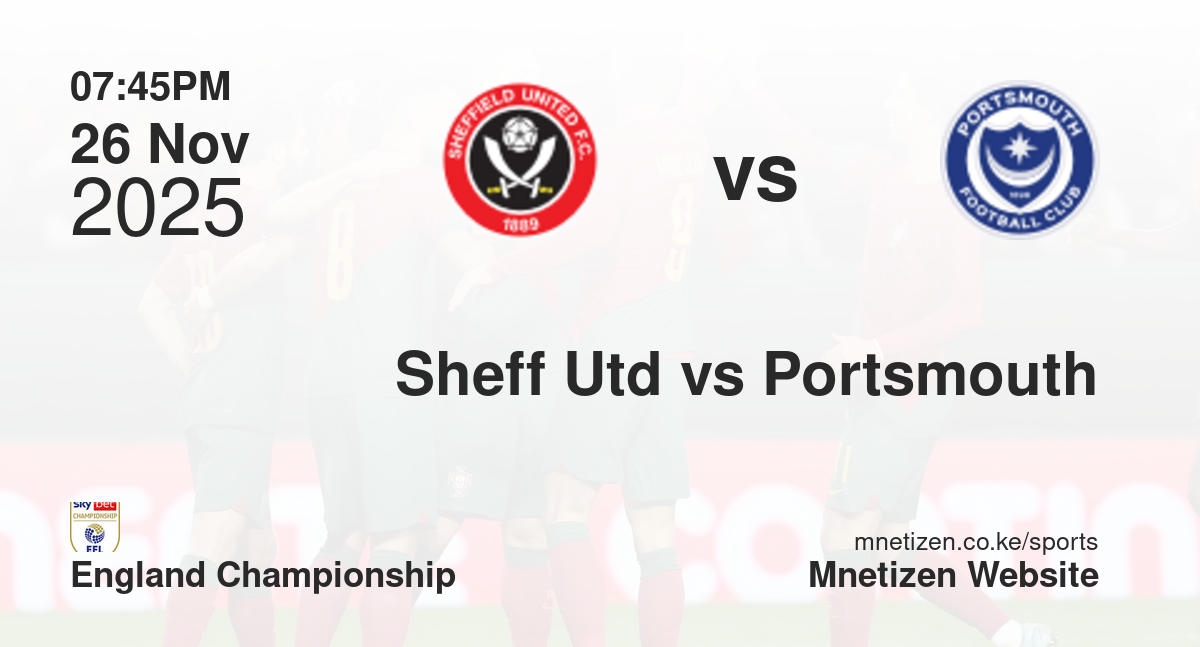 Sheffield United vs Portsmouth | 26 Nov 2025 Match