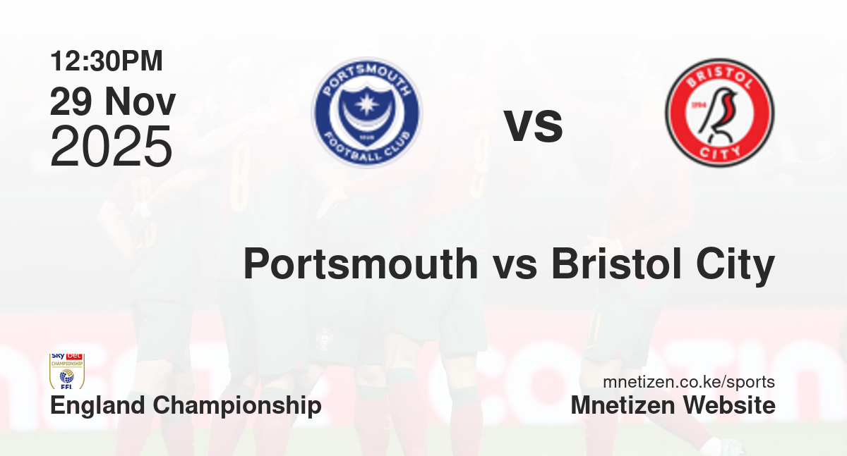 Portsmouth vs Bristol City | 29 Nov 2025 Match