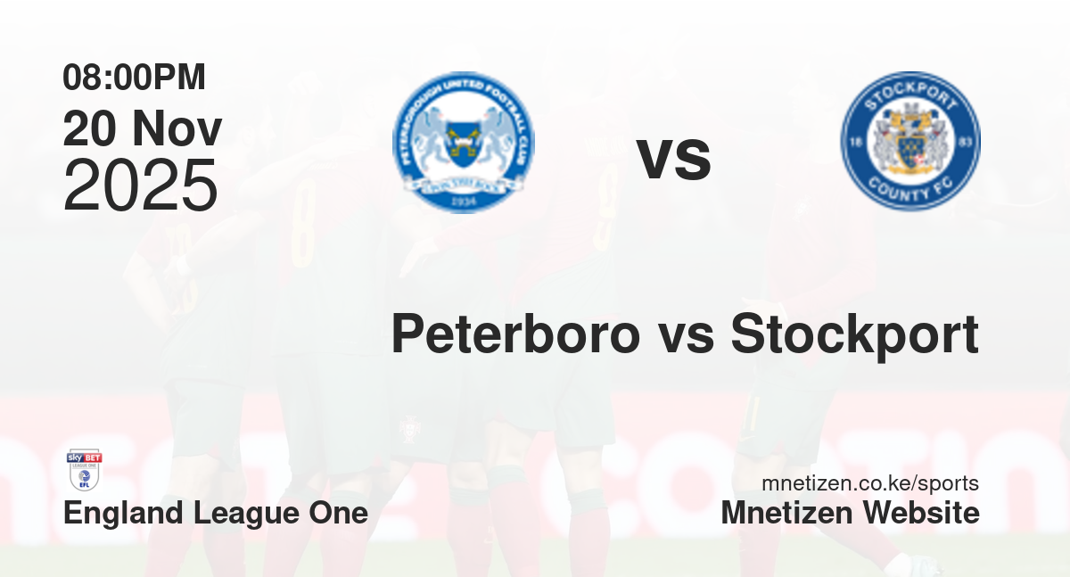 Peterborough United vs Stockport County | 20 Nov 2025 Match
