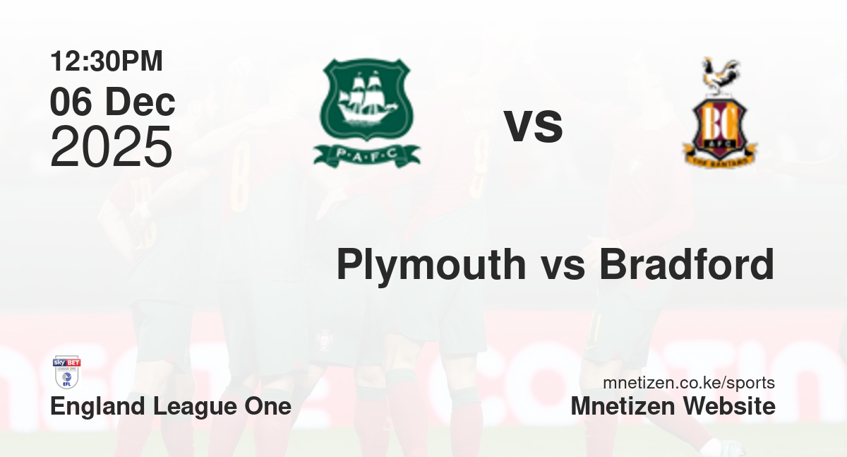 Plymouth Argyle vs Bradford City | 06 Dec 2025 Match