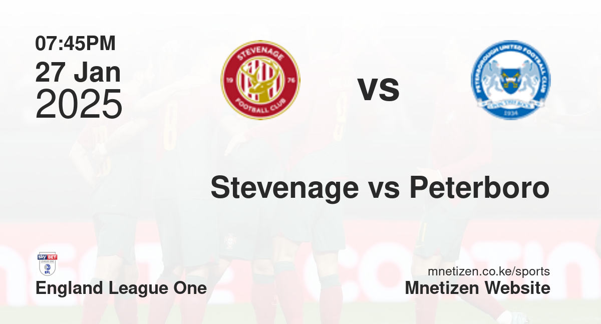 Stevenage vs Peterborough United | 27 Jan 2025 Match