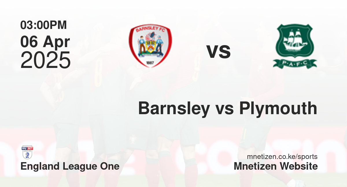Barnsley vs Plymouth Argyle | 06 Apr 2025 Match