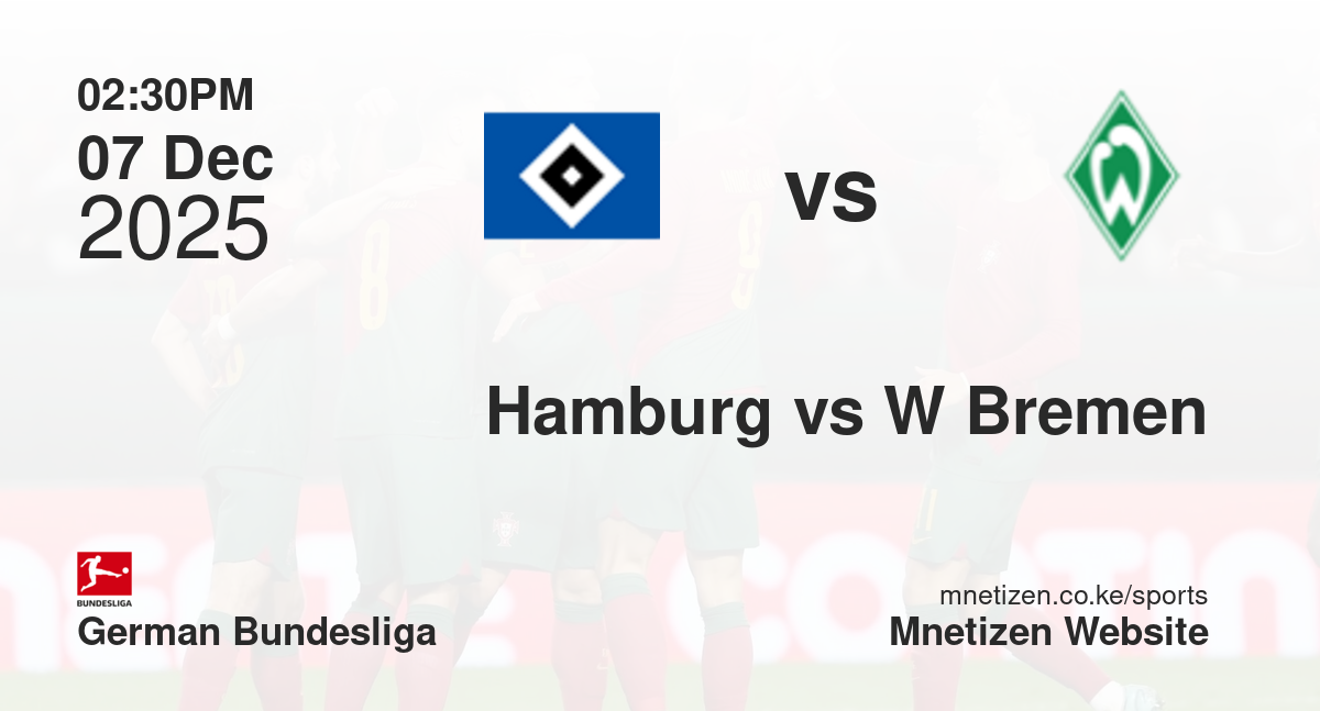 Hamburg vs Werder Bremen | 07 Dec 2025 Match