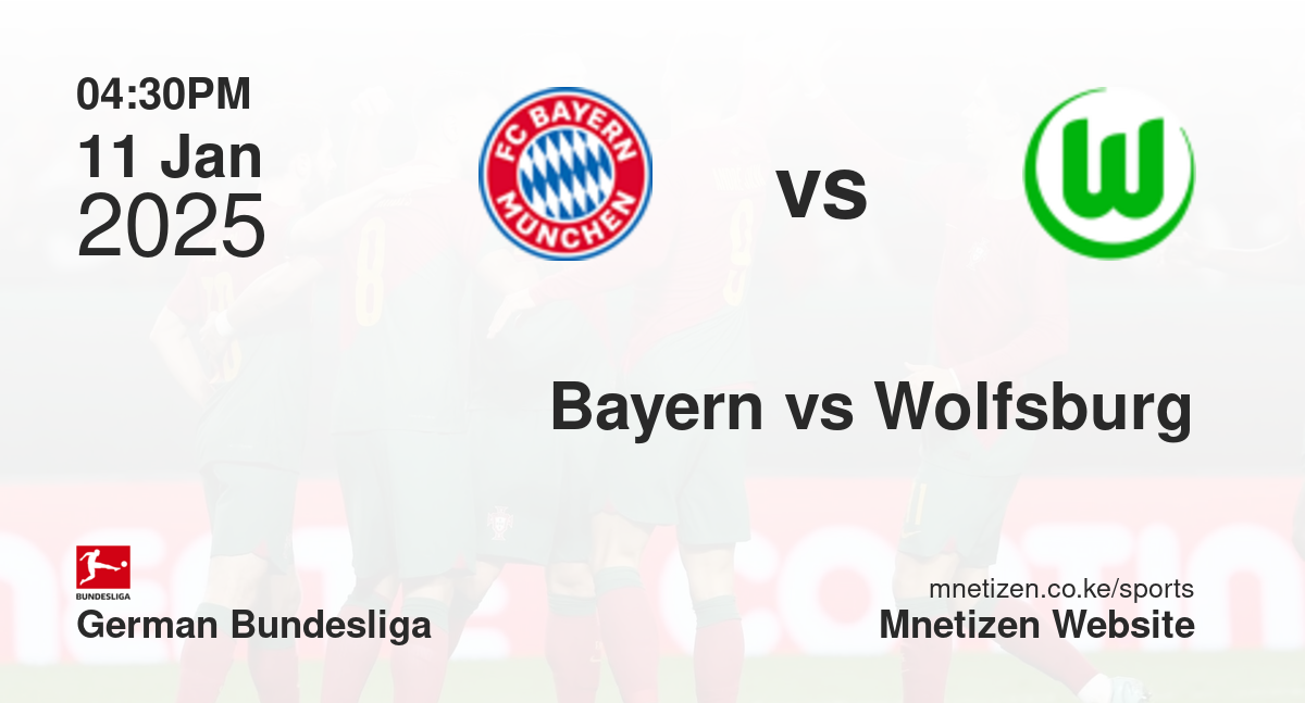 Bayern Munich vs Wolfsburg | 11 Jan 2025 Match