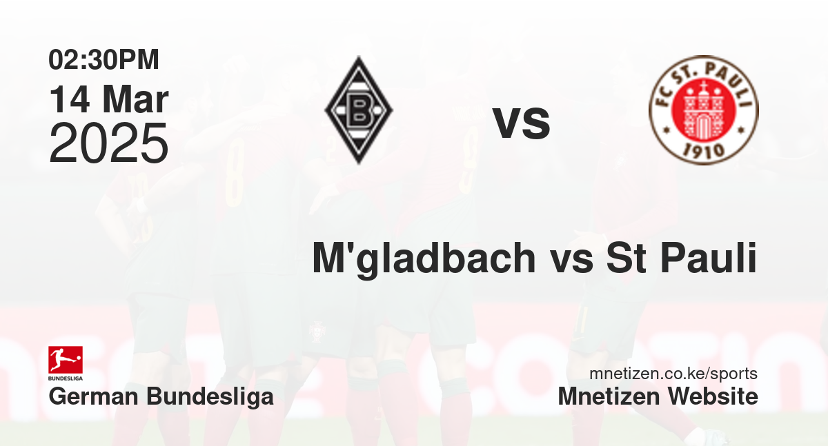 Mönchengladbach vs St Pauli | 14 Mar 2025 Match