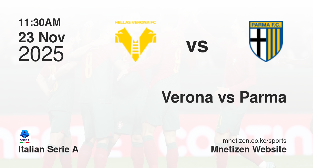 Verona vs Parma | 23 Nov 2025 Match