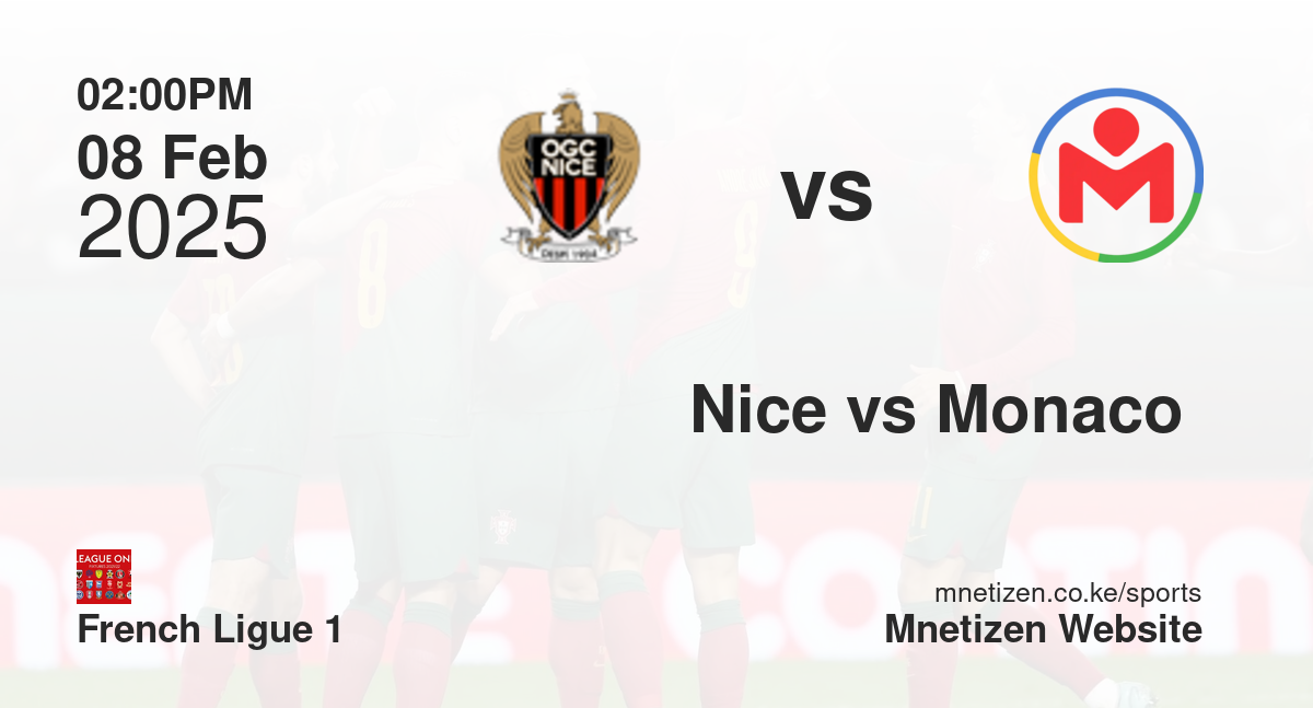Nice vs As Monaco  | 08 Feb 2025 Match