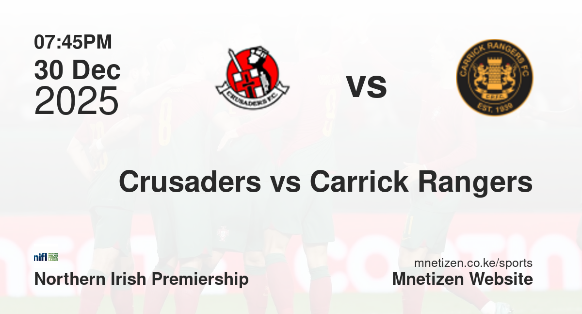 Crusaders vs Carrick Rangers | 30 Dec 2025 Match