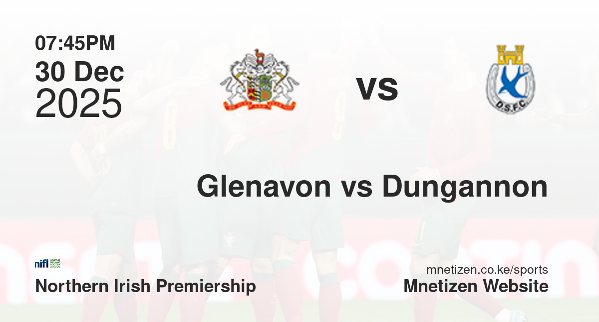 Glenavon vs Dungannon Swifts | 30 Dec 2025 Match