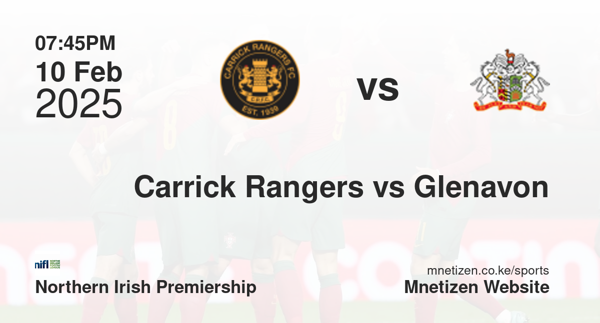 Carrick Rangers vs Glenavon | 10 Feb 2025 Match