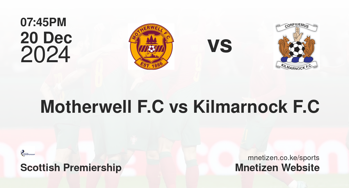 Motherwell F.C vs Kilmarnock F.C