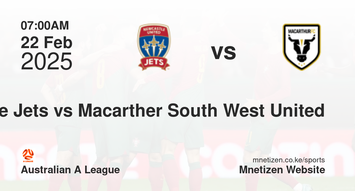Newcastle Jets vs Macarther South West United | 22 Feb 2025 Match