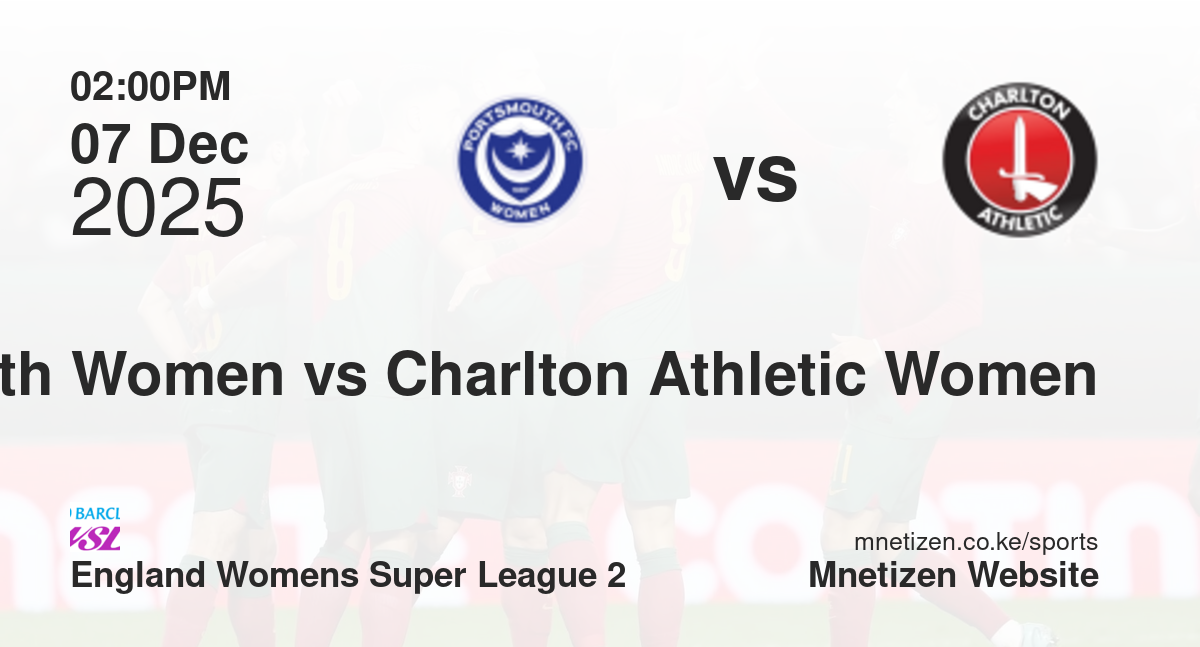 Portsmouth Women vs Charlton Athletic Women | 07 Dec 2025 Match