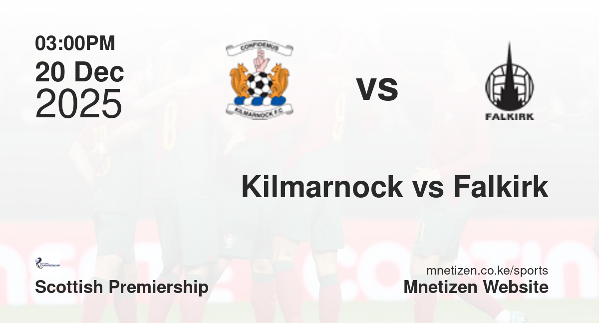 Kilmarnock vs Falkirk | 20 Dec 2025 Match