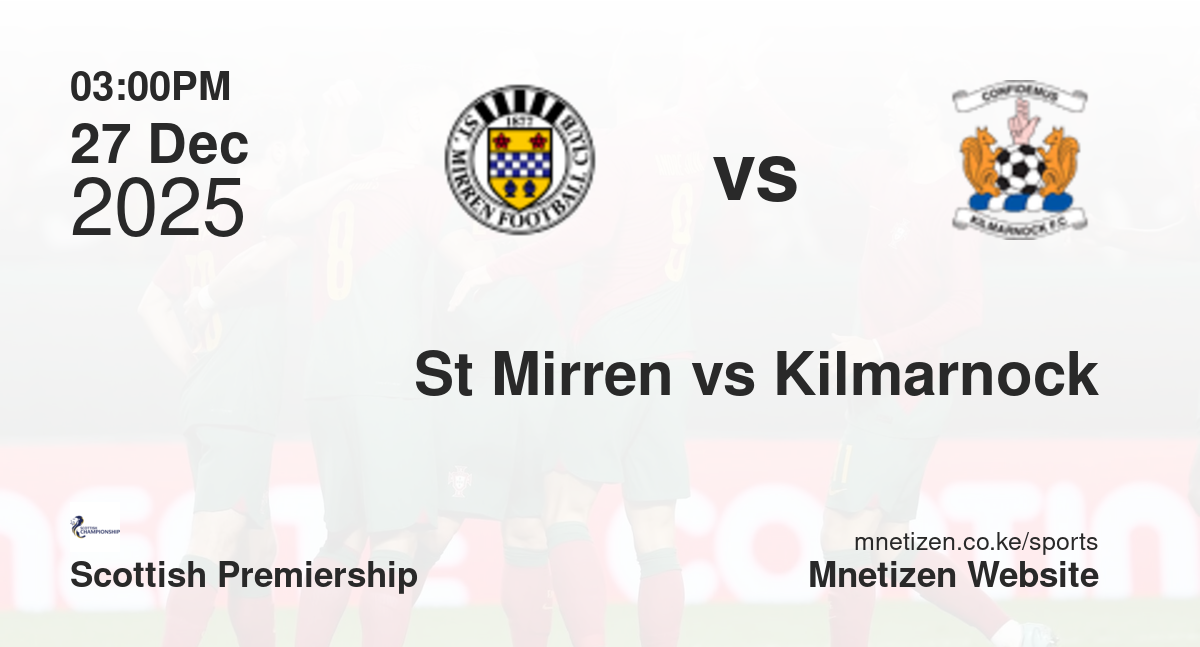 St Mirren vs Kilmarnock | 27 Dec 2025 Match