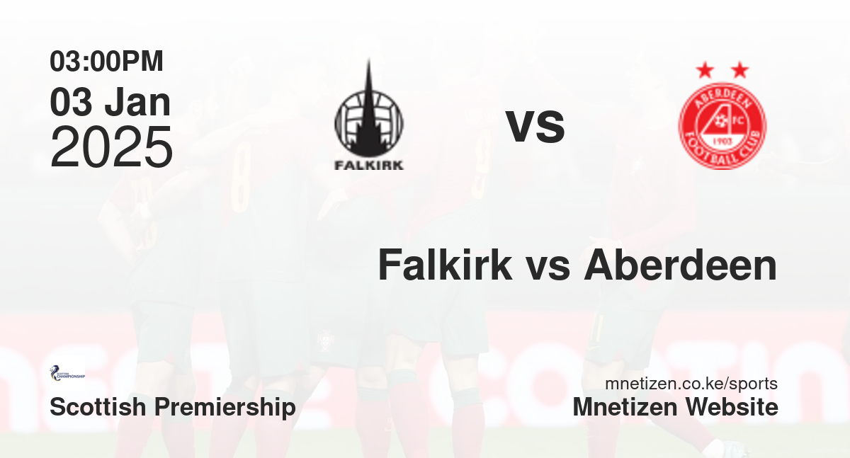 Falkirk vs Aberdeen | 03 Jan 2025 Match