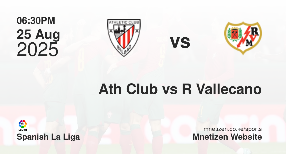 Athletic Club vs Rayo Vallecano | 25 Aug 2025