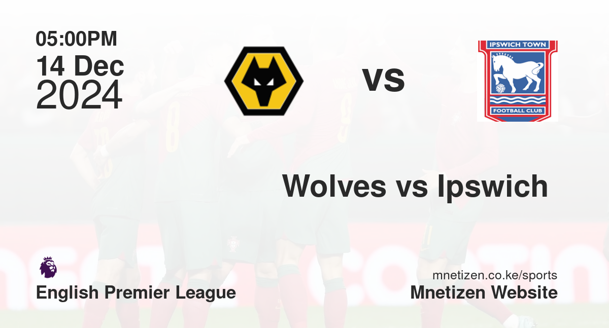 Wolves vs Ipswich 