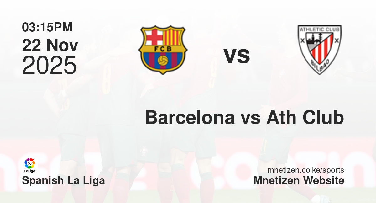 Barcelona vs Athletic Club | 22 Nov 2025 Match