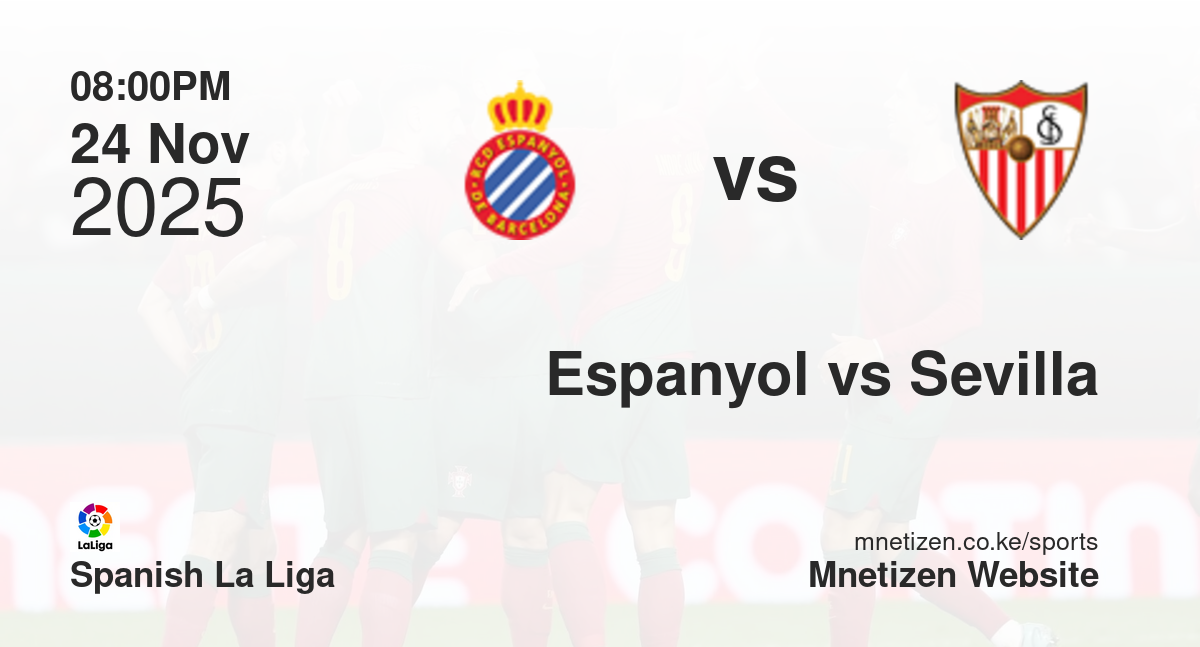 Espanyol vs Sevilla | 24 Nov 2025 Match