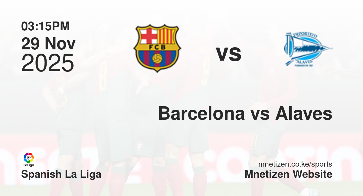 Barcelona vs Alaves | 29 Nov 2025 Match