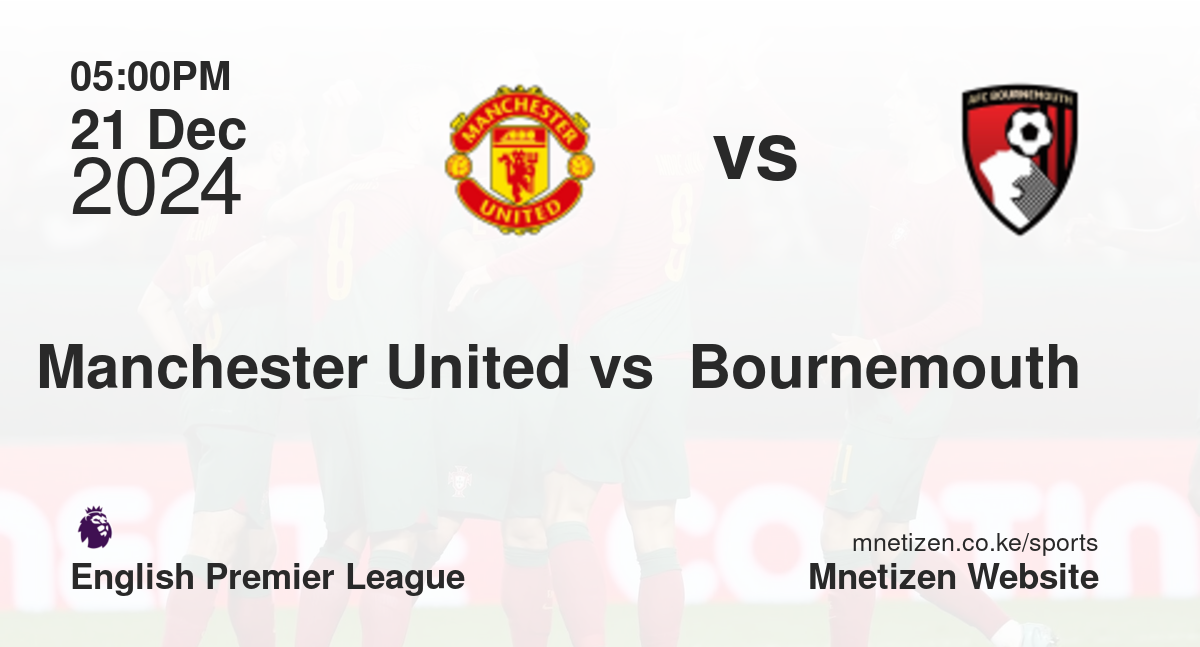 Manchester United vs  Bournemouth 
